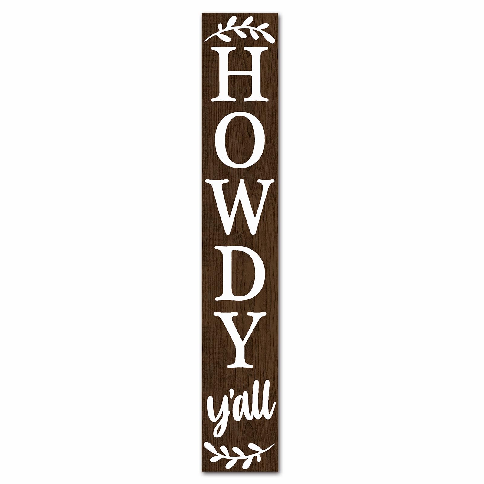 Cartello In Legno Howdy Benvenuto - 'All Y All Are Welcome But You Gotta Act Right' - Decorazione Rustica