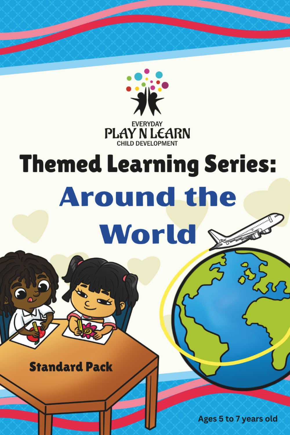 Around the World: Learn & Grow with Everyday Play N Learn: Themed Learning Series
