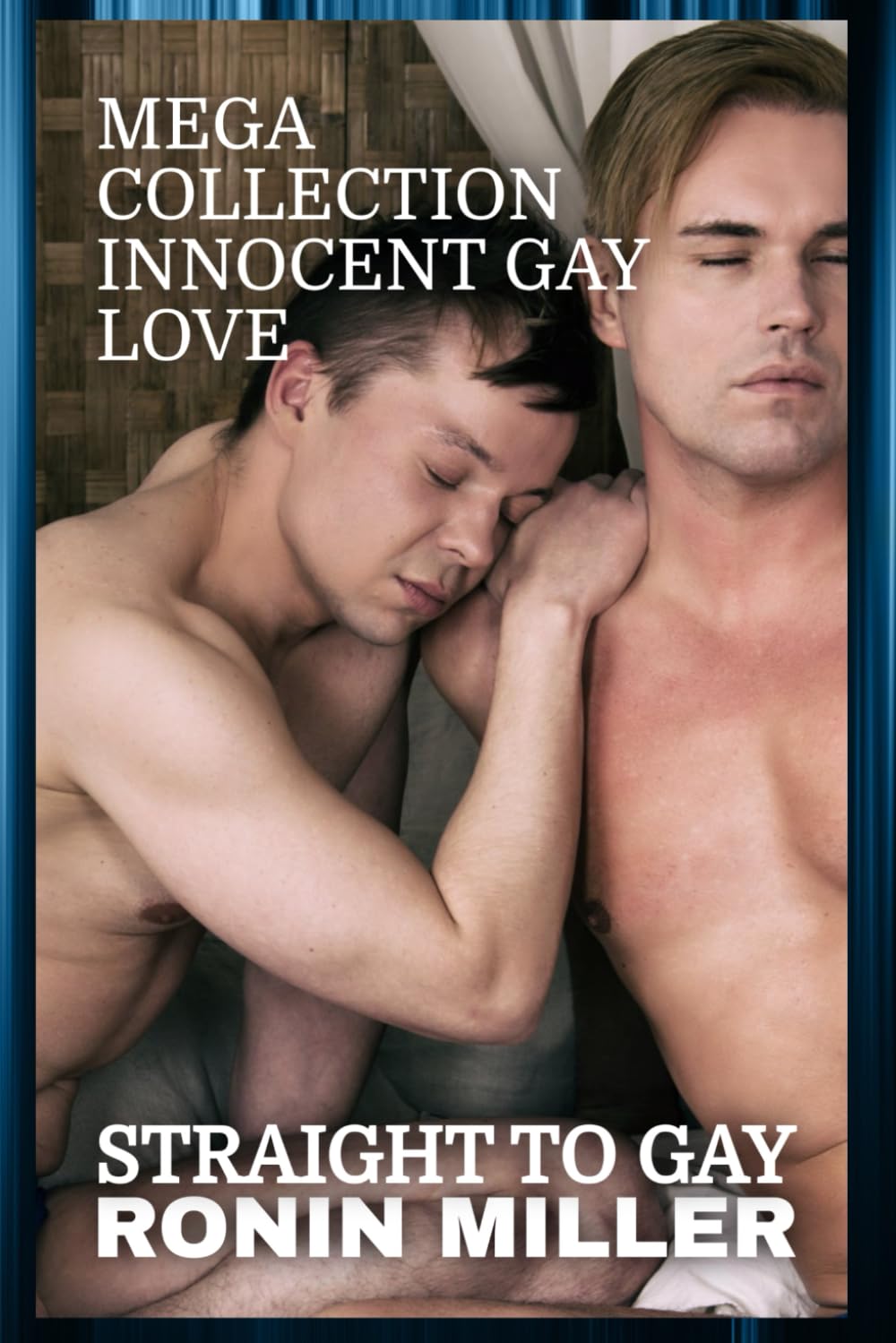 MEGA COLLECTION INNOCENT GAY LOVE: FIRST TIME STRAIGHT TO GAY GENTLE DORM SEX (EROTICA COLLECTIONS)