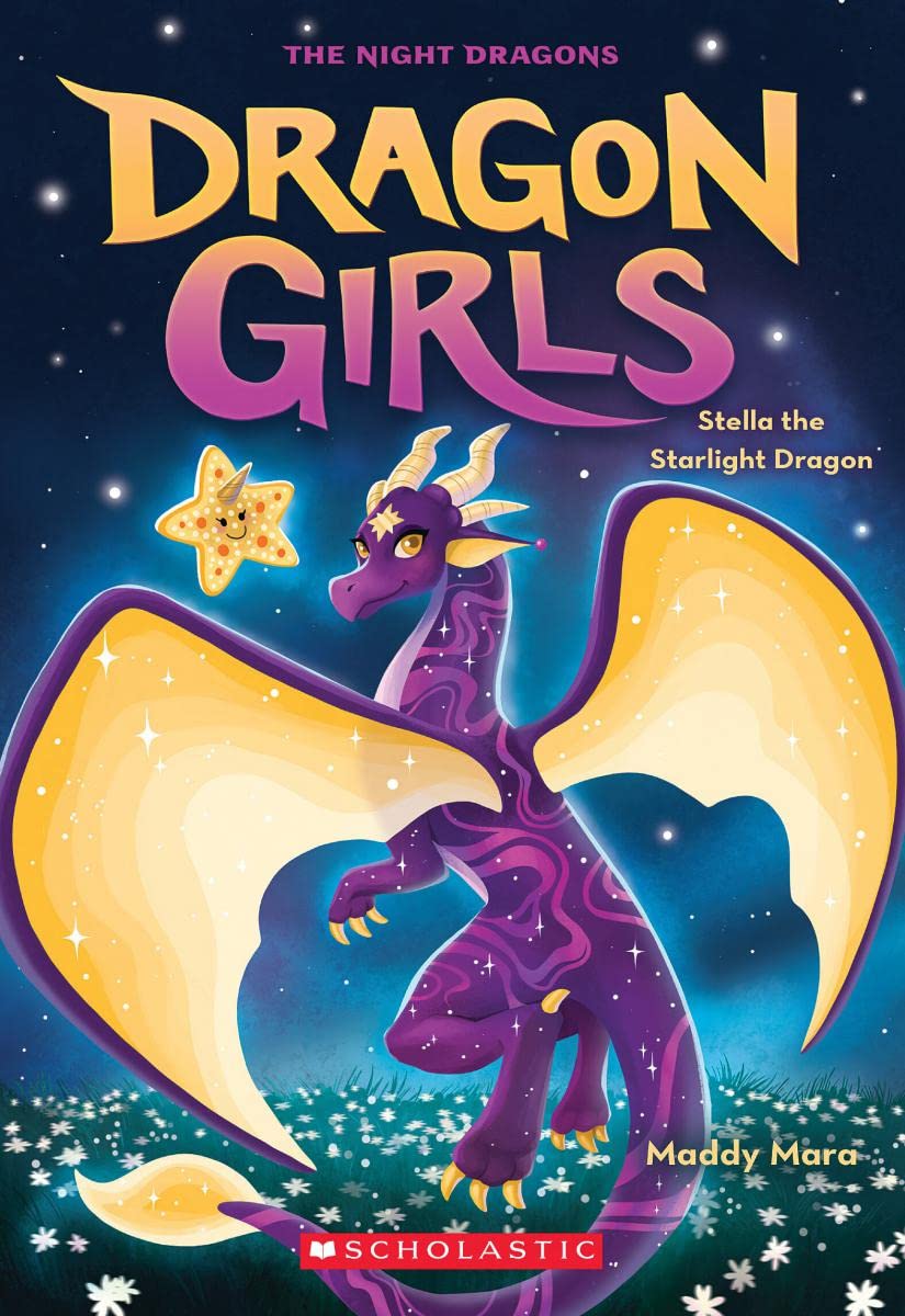 Scholastic Stella the Starlight Dragon (Dragon Girls #9)