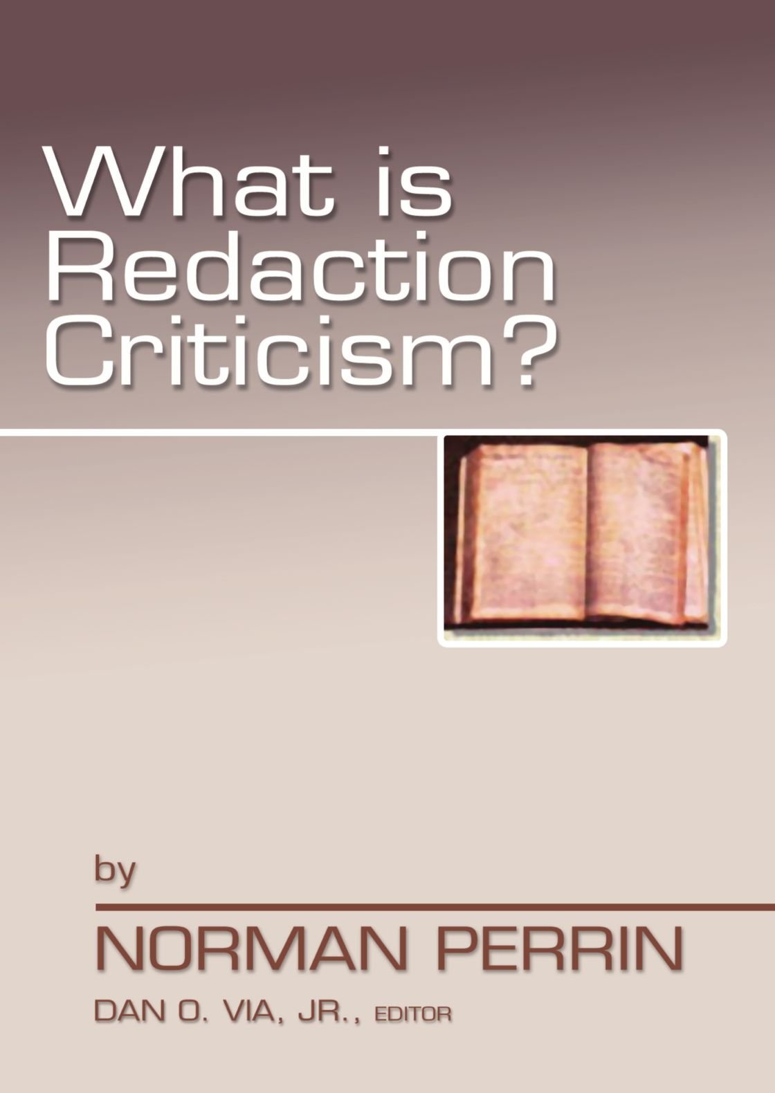 What is Redaction Criticism?