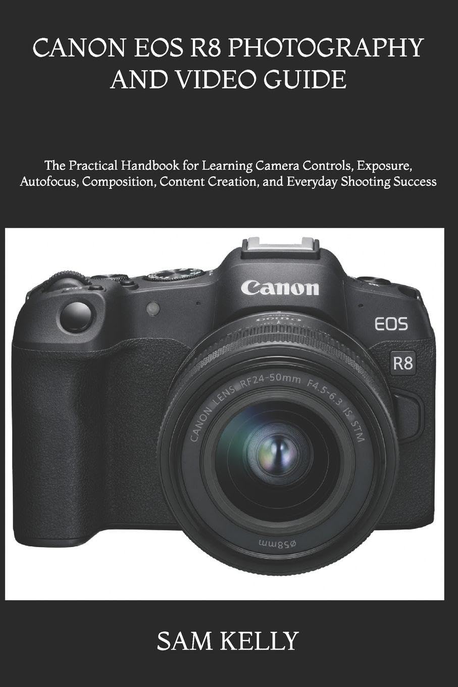 Livre de photographie Canon EOS R8 pour réussir vos photos de voyage et portraits de famille