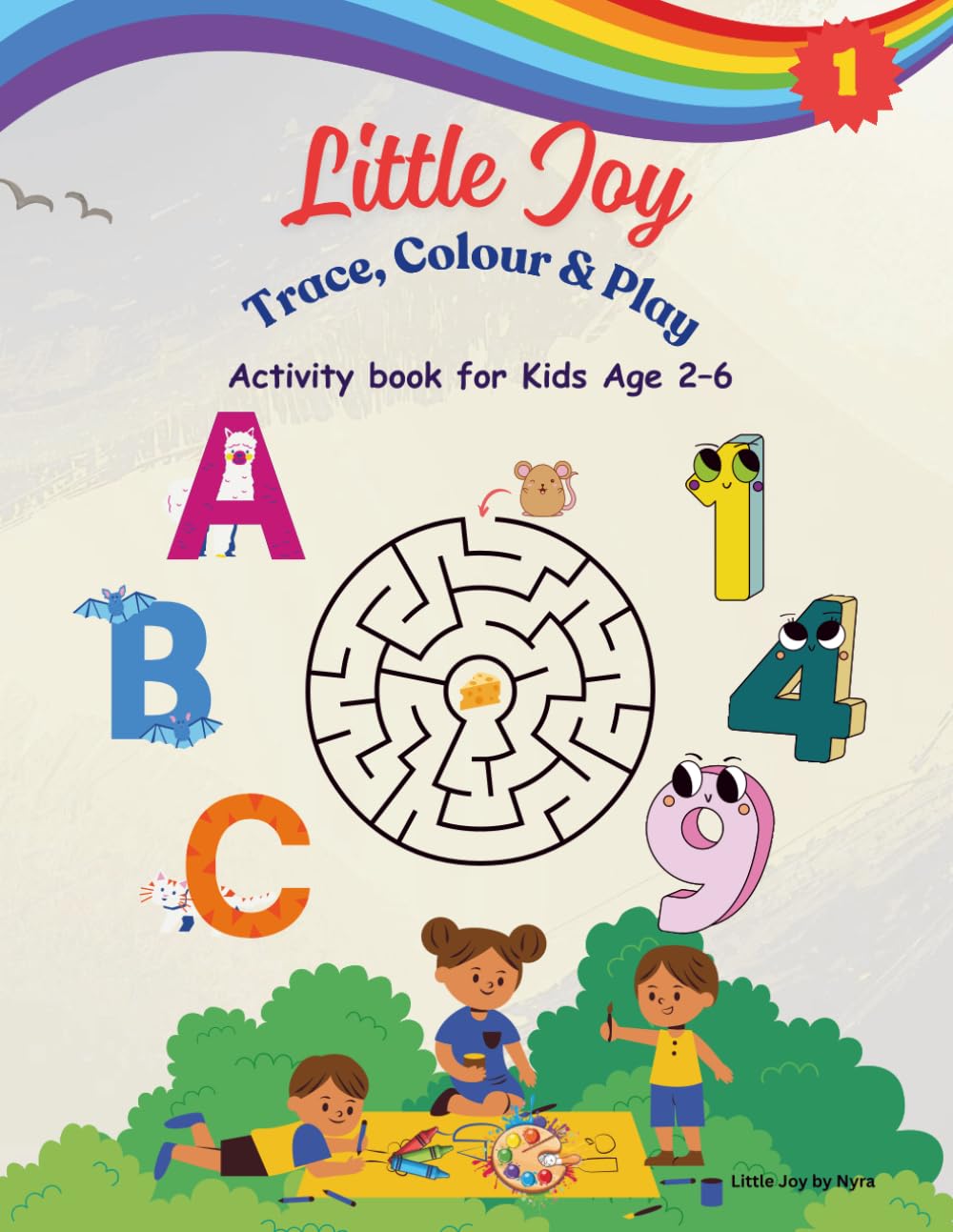 Little Joy : Trace, Colour & Play Activity Book: ABC, Numbers, Colours, Tracing & Mazes for kids age 2-6
