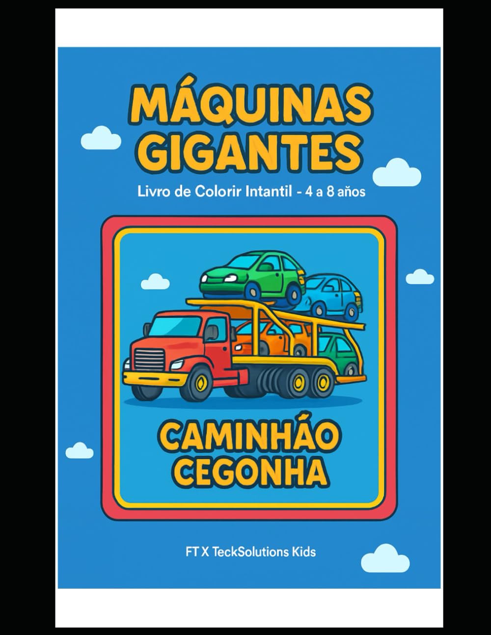 Máquinas Gigantes – Livro de Colorir Infantil