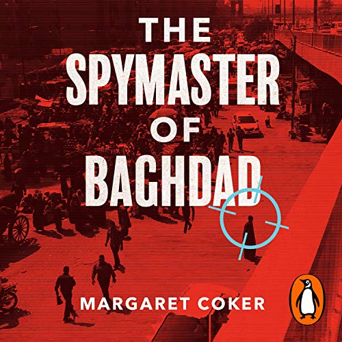 The Spymaster of Baghdad by Margaret Coker episode artwork