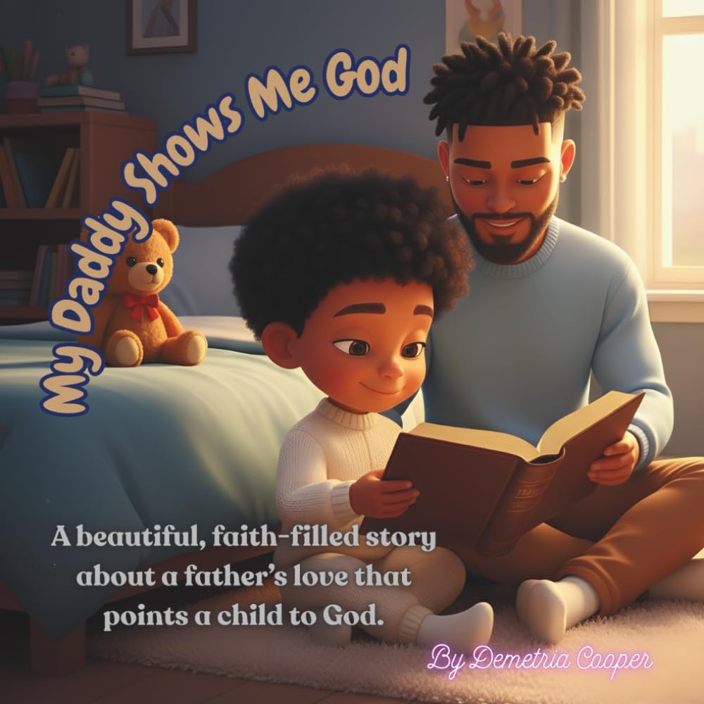 My Daddy Shows Me God
