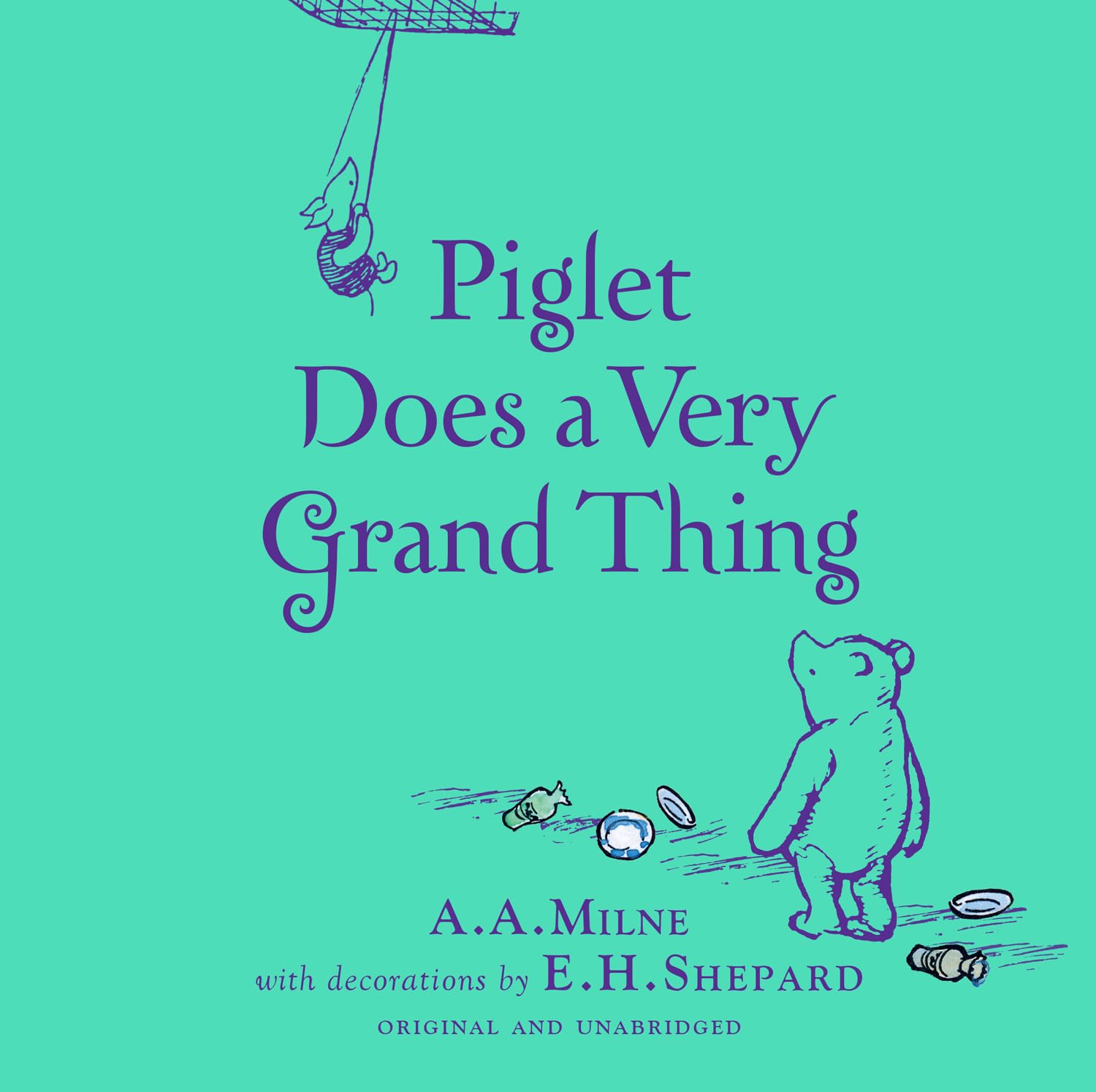 Winnie-the-Pooh: Piglet Does a Very Grand Thing by A. A. Milne (Hardback Book)