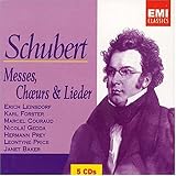 Schubert: Masses, Choral and Lieder