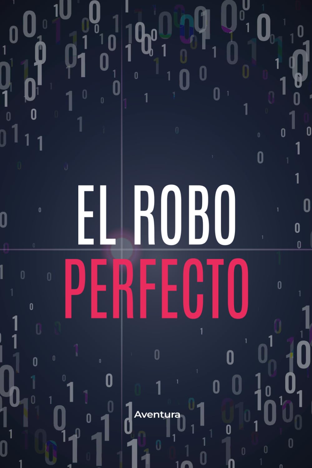 El Robo Perfecto