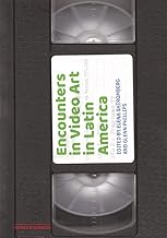 Encounters in Video Art in Latin America (Issues & Debates)