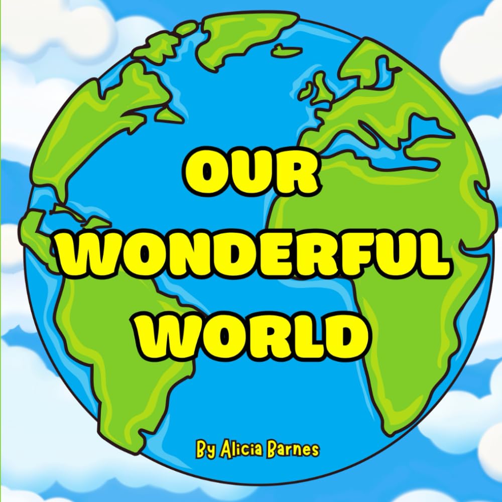Our Wonderful World