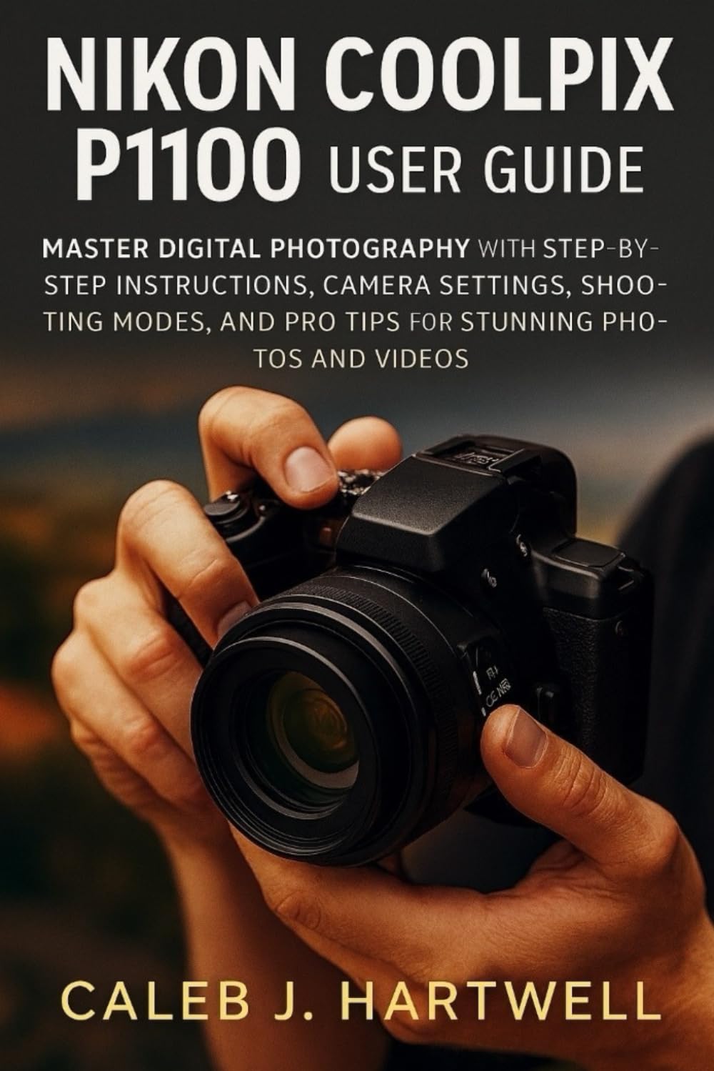 Guide Nikon Coolpix P1100 et réglages photo pour réussir vos tutoriels pas à pas