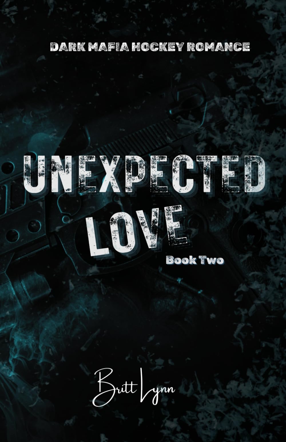 Unexpected Love: Book Two (Unexpected Secrets and Love)