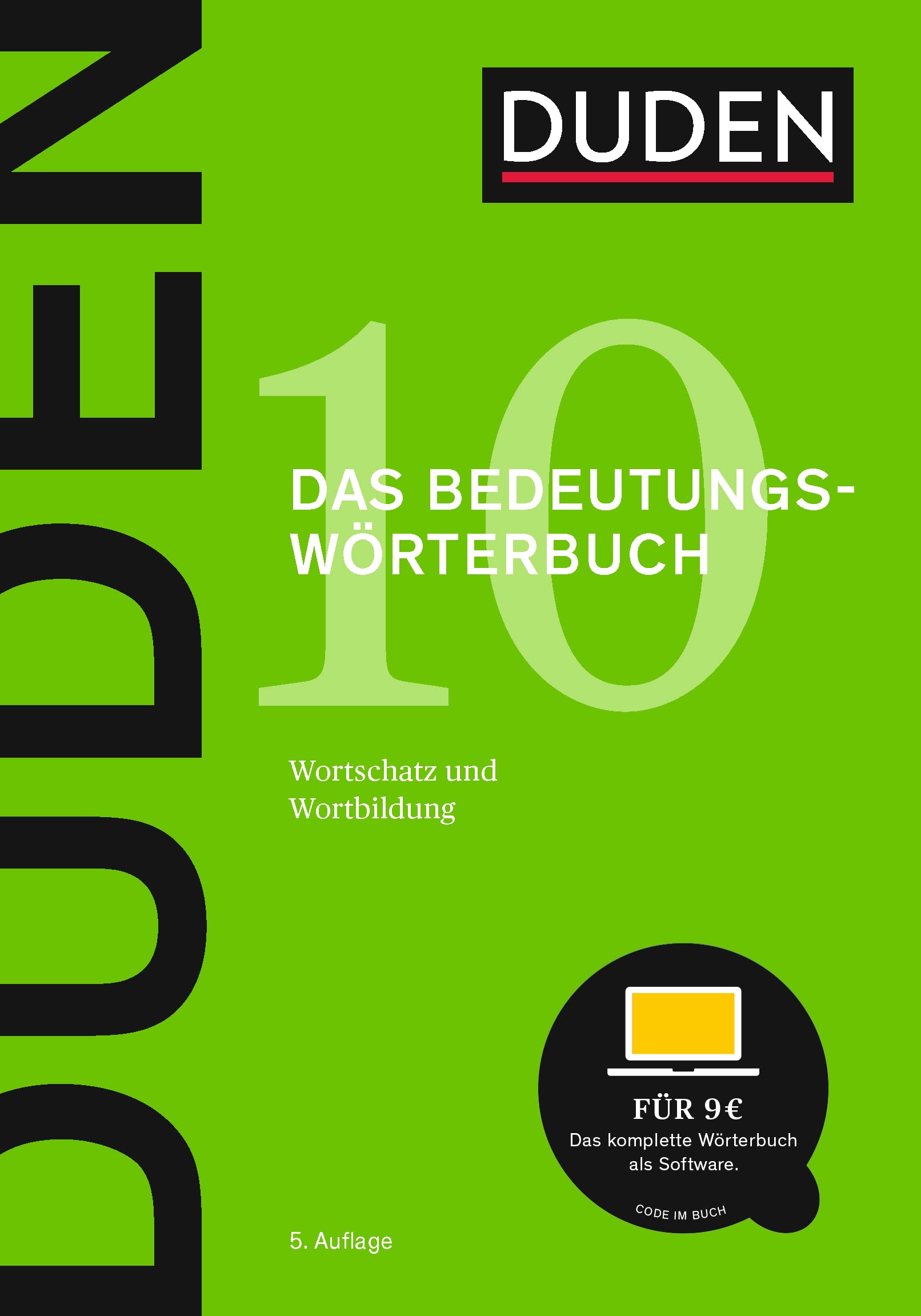 Duden – Bedeutungswörterbuch: Bedeutung und Gebrauch von rund 20 000 Wörtern der deutschen Gegenwartssprache (Duden - Deutsche Sprache in 12 Bänden)