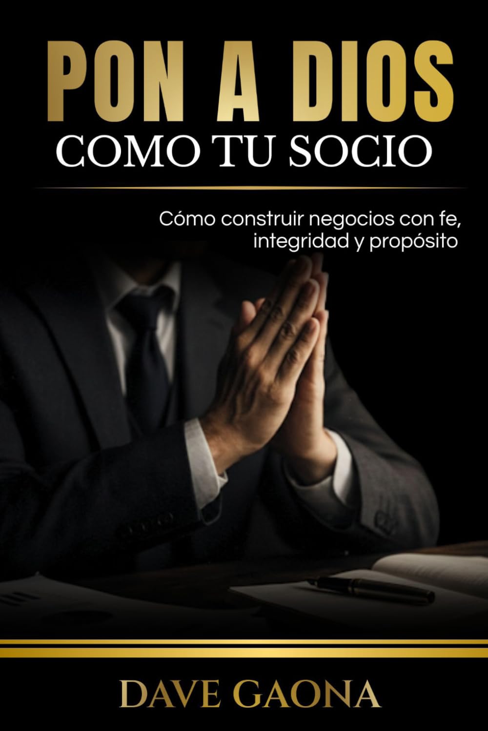 Pon a Dios como tu socio: Cómo construir un negocio con fe, integridad y propósito