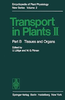 Transport in Plants II: Part B Tissues and Organs