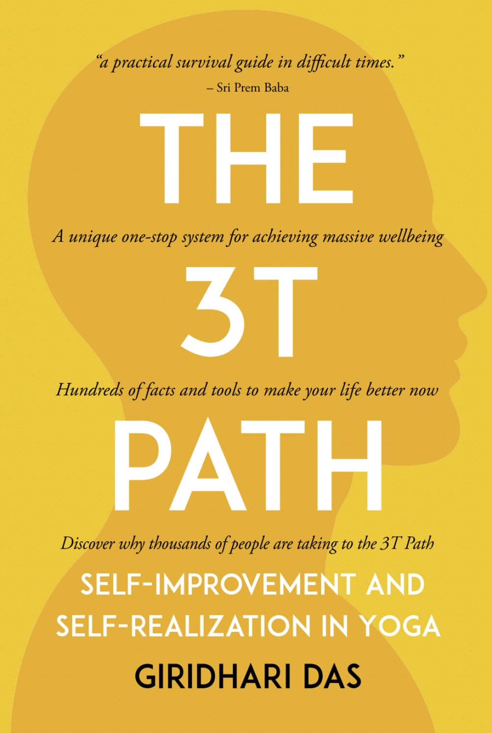 The 3T Path: Self-Improvement and Self-Realization in Yoga