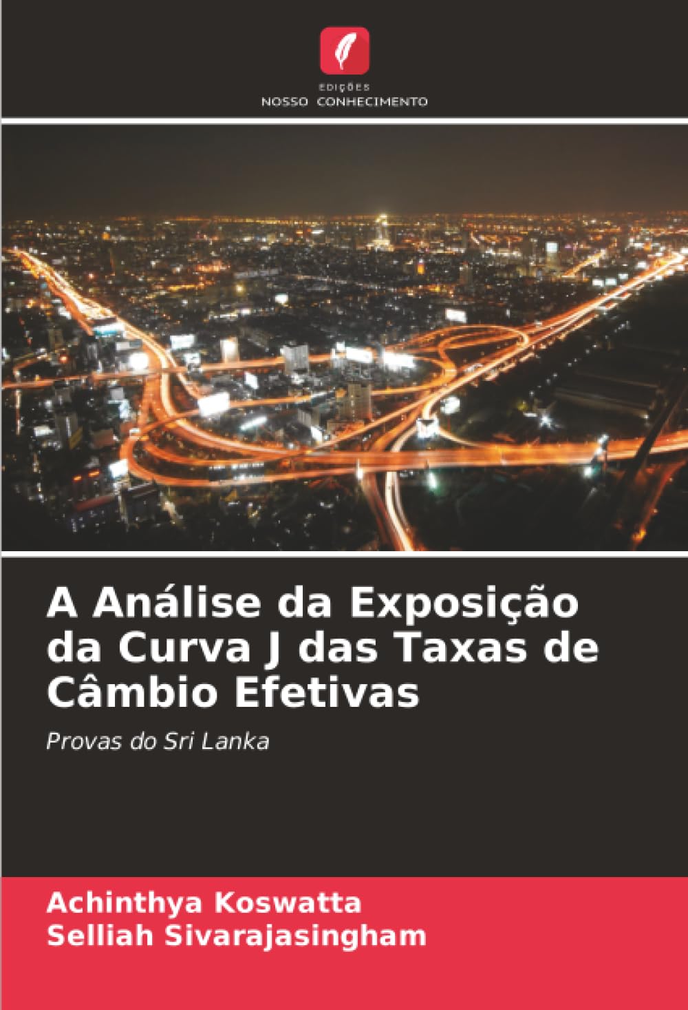 A Análise da Exposição da Curva J das Taxas de Câmbio Efetivas: Provas do Sri Lanka