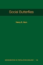 Social Butterflies (Monographs in Population Biology Book 65)