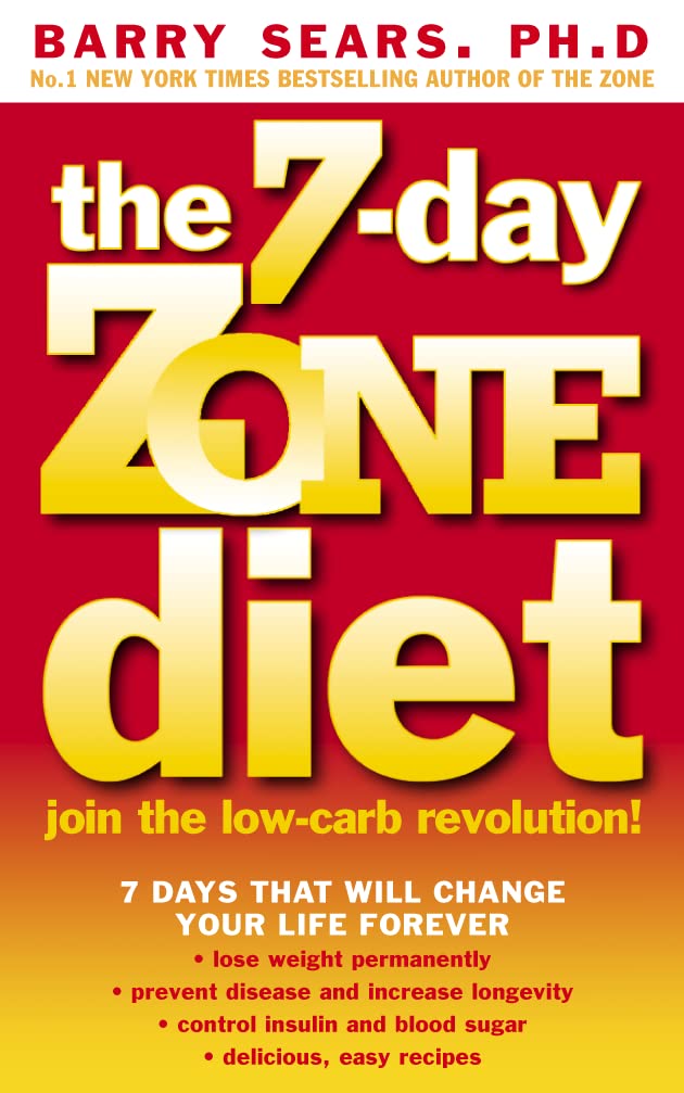 The 7-Day Zone Diet: Join the Low-Carb Revolution!