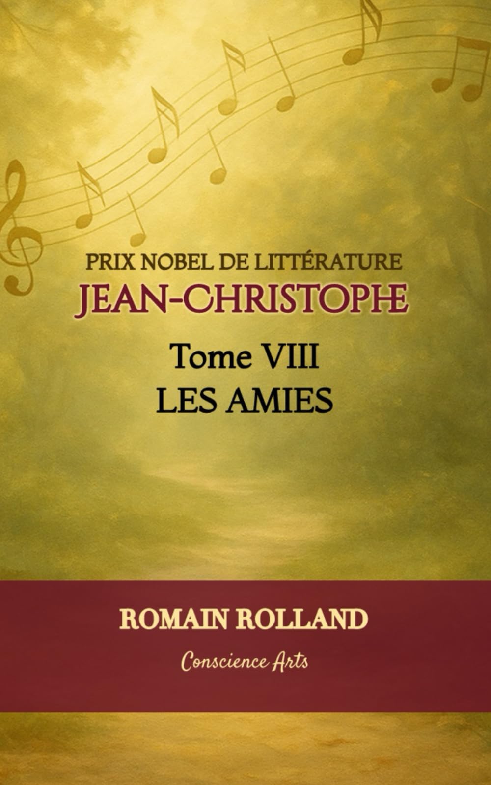 JEAN-CHRISTOPHE: TOME 8 - LES AMIES (JEAN-CHRISTOPHE DE ROMAIN ROLLAND)