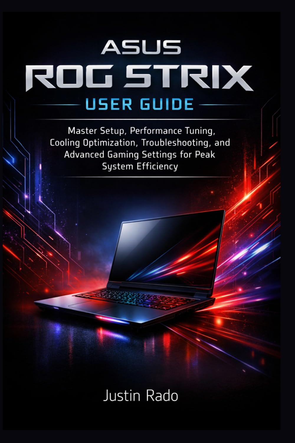 ASUS ROG Strix User Guide: Master Setup, Performance Tuning, Cooling Optimization, Troubleshooting, and Advanced Gaming Settings for Peak System Efficiency
