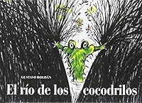 El Rio de Los Cocodrilos 849440766X Book Cover