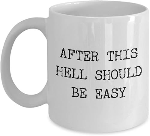HollyWood & Twine Taza de café sarcástica de cerámica con texto en inglés "After This Hell Should Be Easy