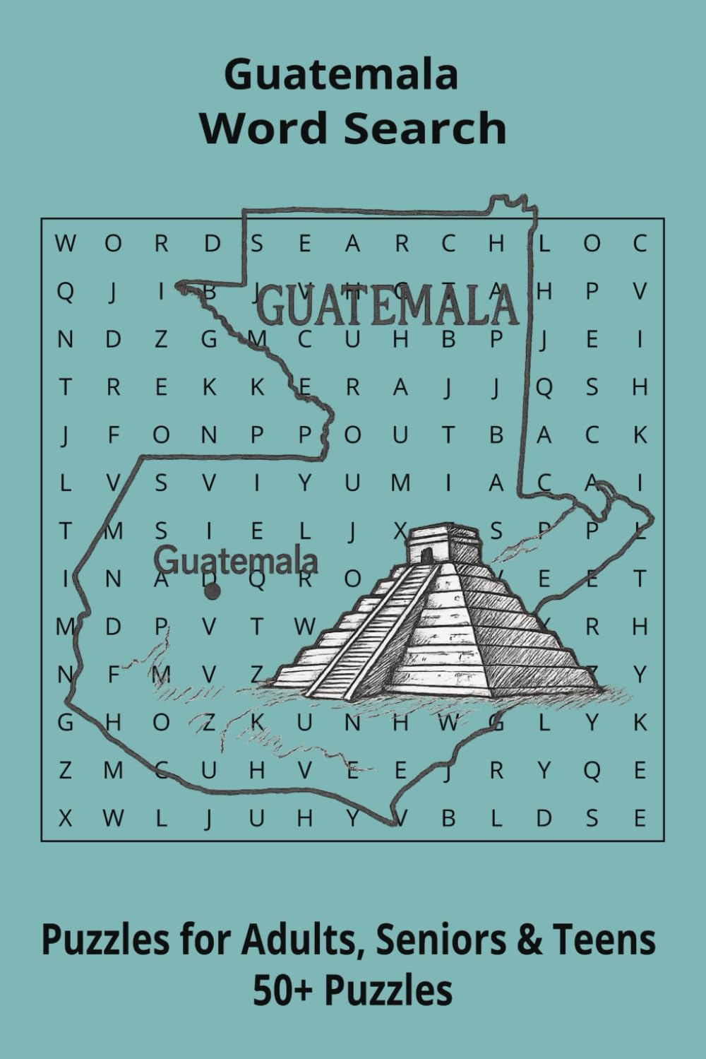 Country Guatemala Word Searches: Puzzle Book 6x9”, 111 pages, 50+ Puzzles,… Gift for ;Travellers, Study, during Vacation, Holiday or Time to Relax