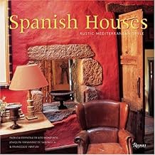 Spanish Houses: Rustic Mediterranean Style