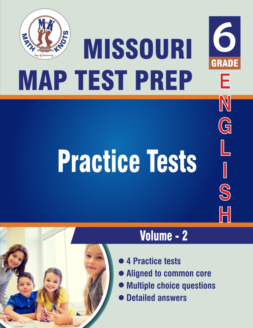 Missouri Assessment Program (MAP) , 6th Grade ELA Practice Tests ,Volume 2: Practice Questions and Explanations | Full Length Online Practice Test ... Program (MAP)Test Prep by Math-Knots)