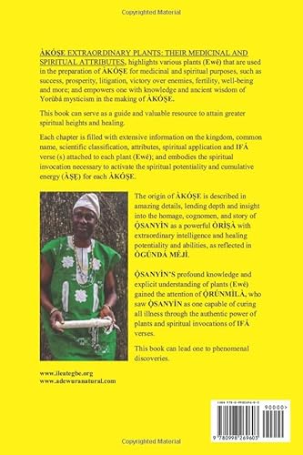 Akose Extraordinary Plants: Their Medicinal and Spiritual Attributes