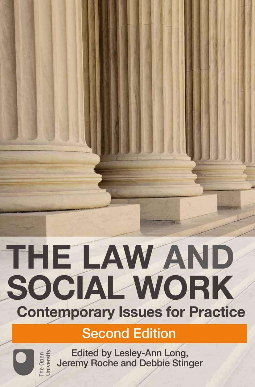 The Law and Social Work: Contemporary Issues for Practice (Open University Course: the Law and Social Work in England and Wales)