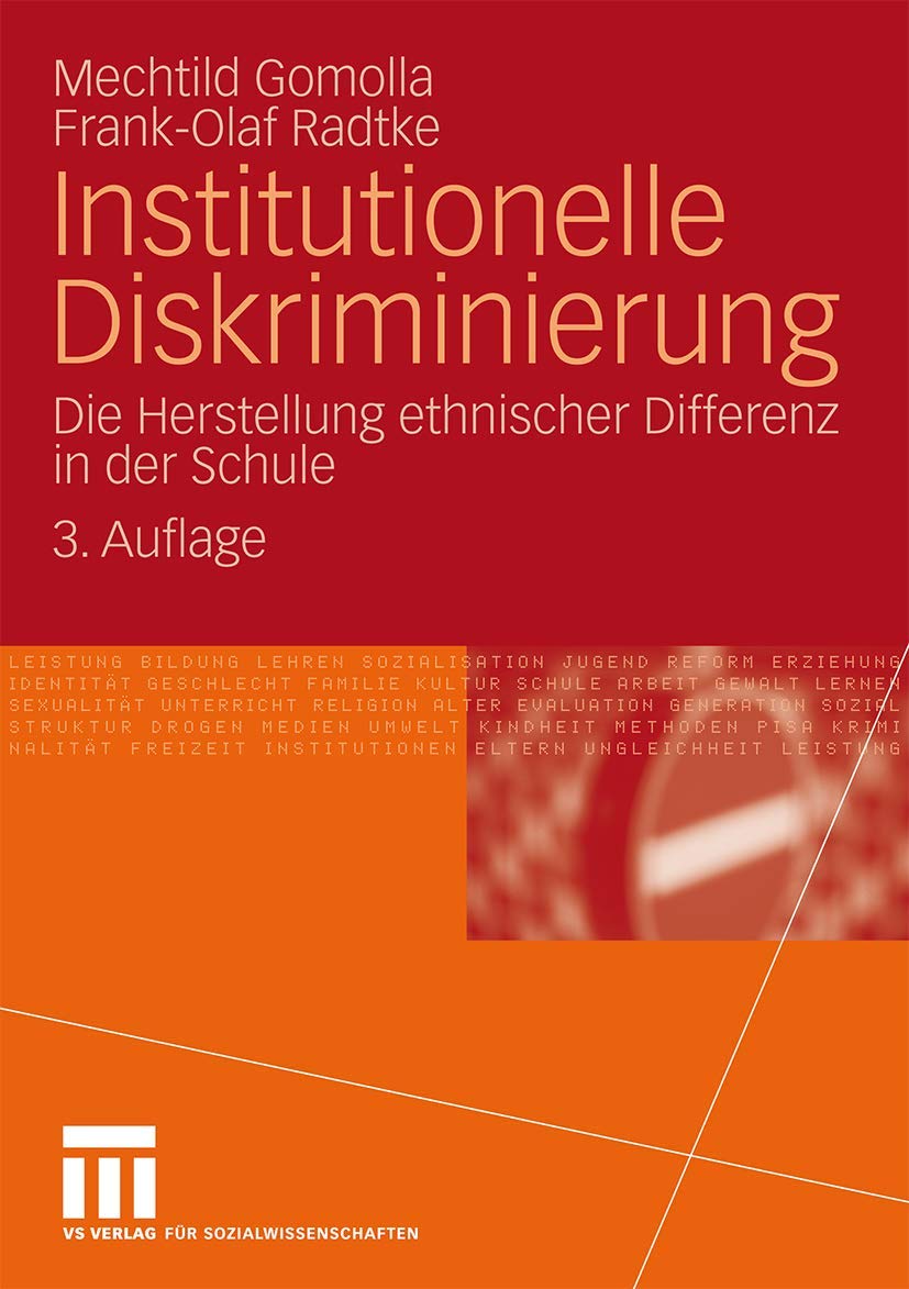 Institutionelle Diskriminierung: Die Herstellung ethnischer Differenz in der Schule (German Edition)