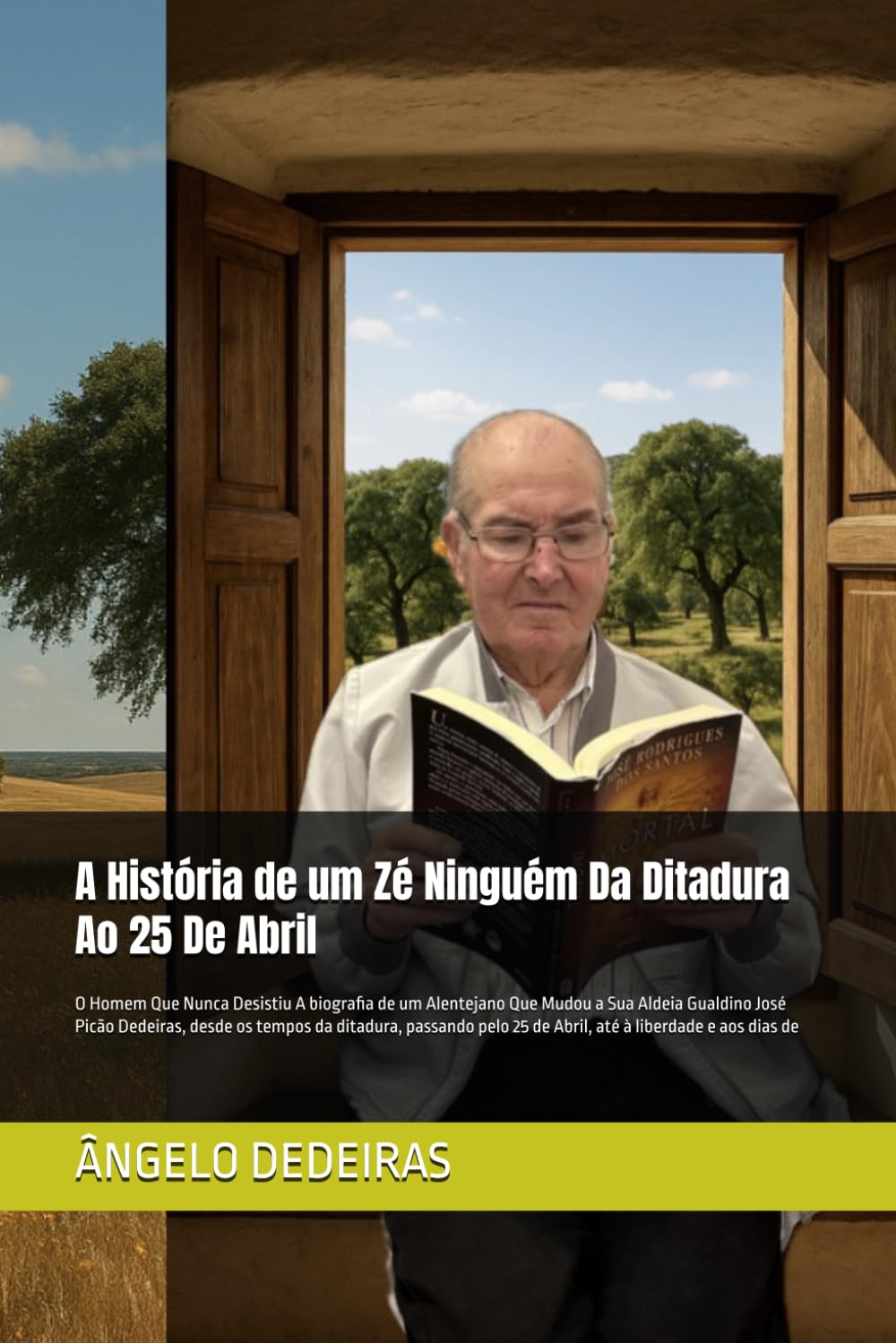 A História de um Zé Ninguém Da Ditadura Ao 25 De Abril: O Homem Que Nunca Desistiu A biografia de um Alentejano Que Mudou a Sua Aldeia Gualdino José ... 25 de Abril, até à liberdade e aos dias de