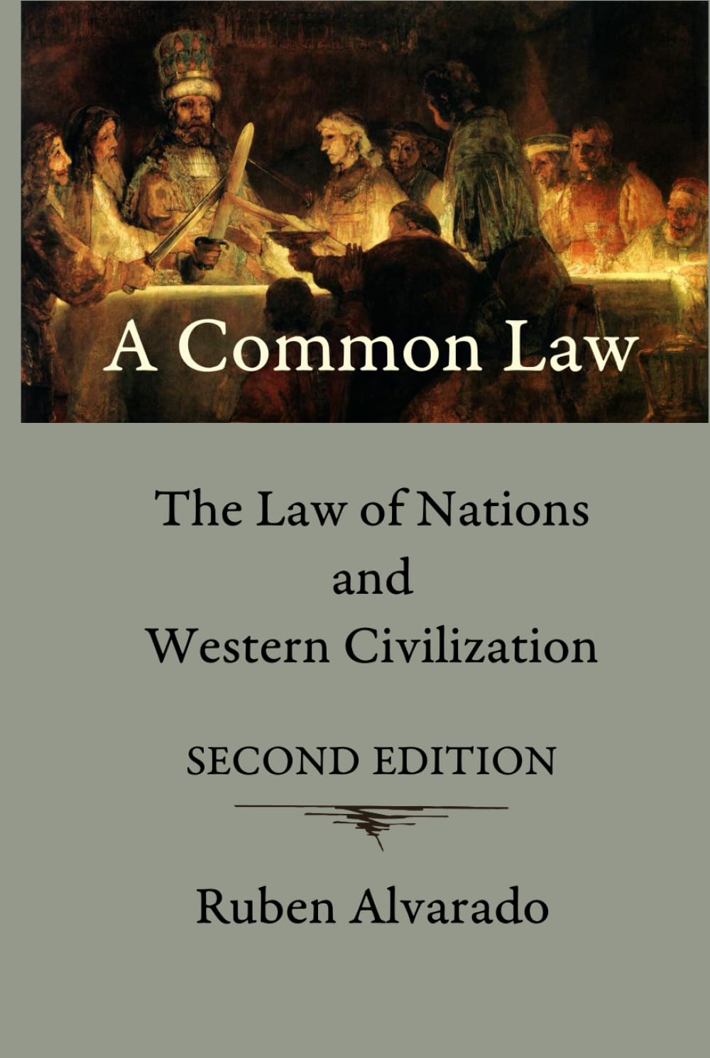A Common Law: The Law of Nations and Western Civilization