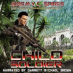 Child Soldier Audiolibro Por Jeremy Spires arte de portada