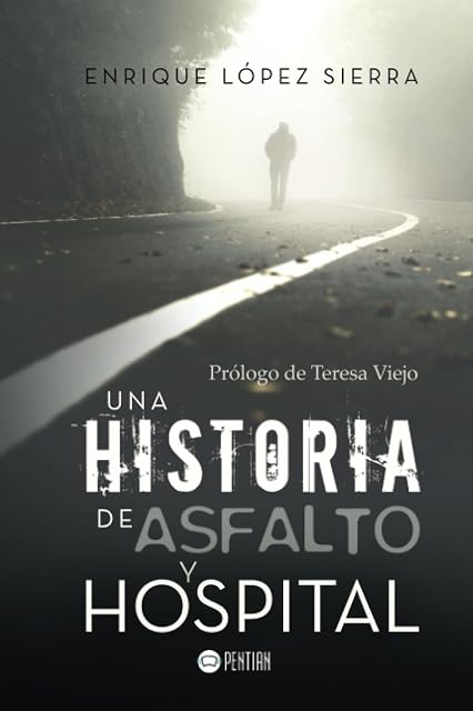 Portada de Una historia de asfalto y hospital