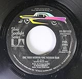 PAUL ANKA 45 RPM ONE MAN WOMAN/ONE WOMAN MAN / (You're) HAVING MY BABY
