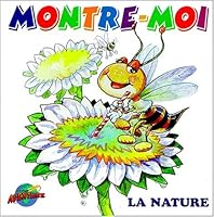 Montre-moi la nature 2922148777 Book Cover