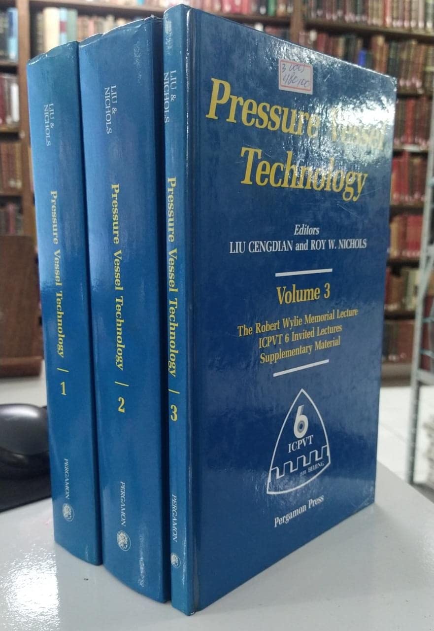 Pressure Vessel Technology: Proceedings of the Sixth International Conference Held in Beijing People's Republic of China, 11-15 September 1988