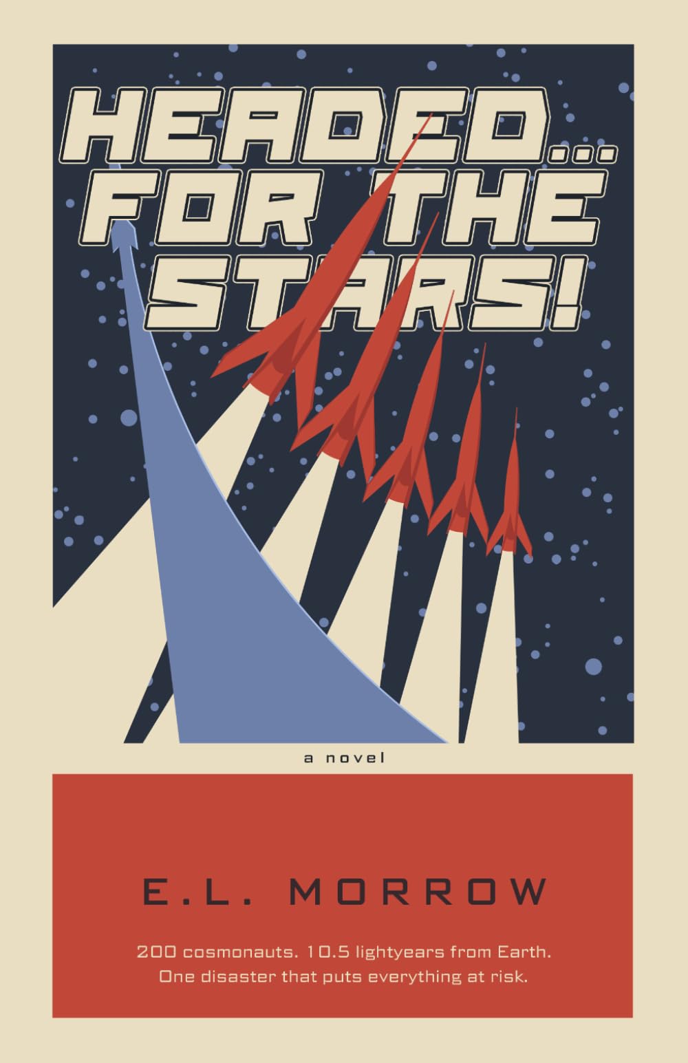 Headed ... For the Stars!: a science fiction novel-in-stories