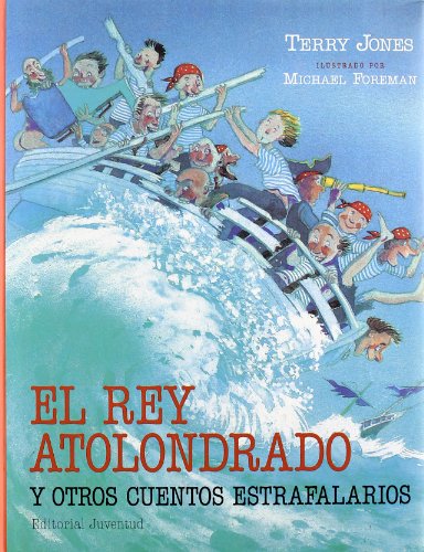 EL REY ATOLONDRADO (CUENTOS UNIVERSALES)