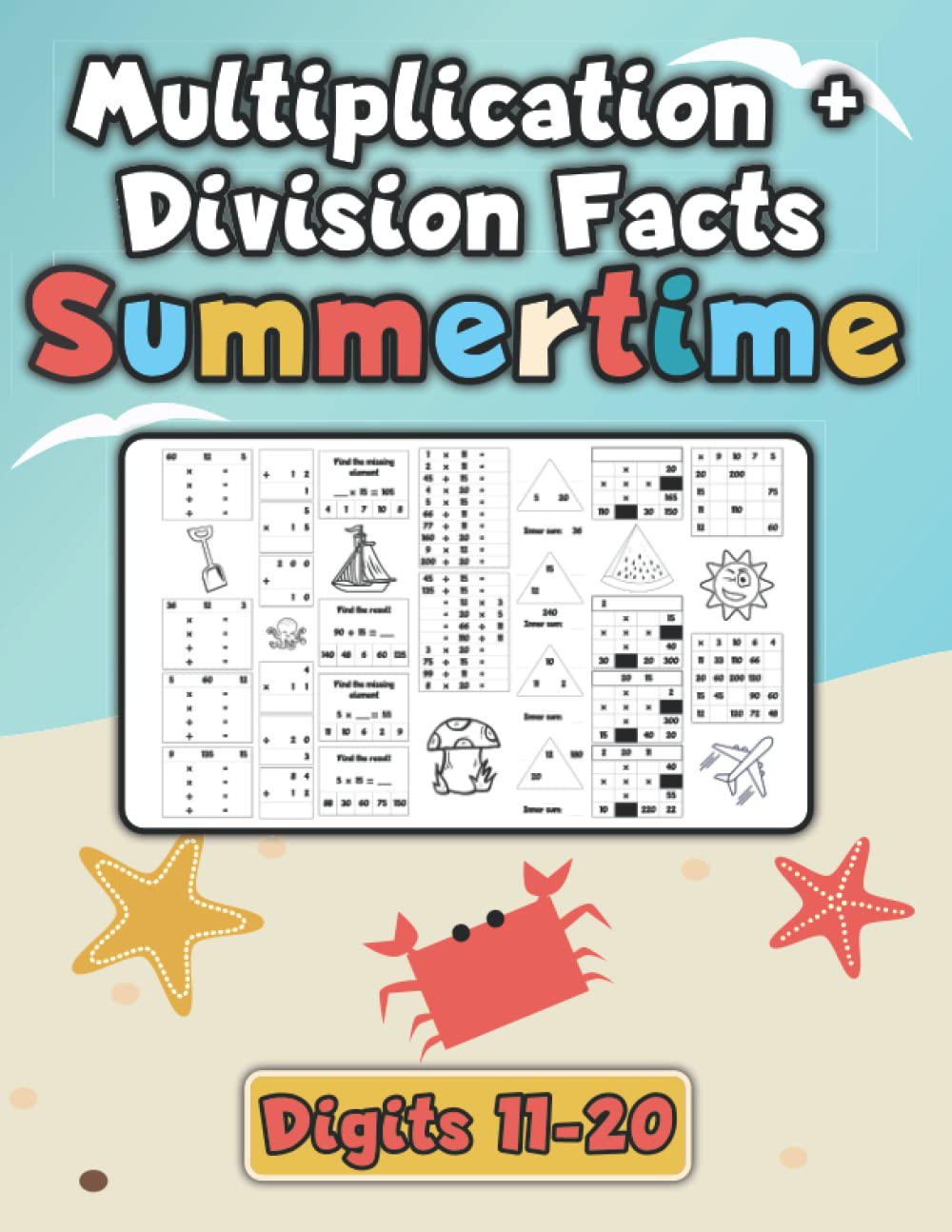 Multiplication + Division Facts - Summertime - Digits 11-20: A variety of different math worksheets combined with coloring fun