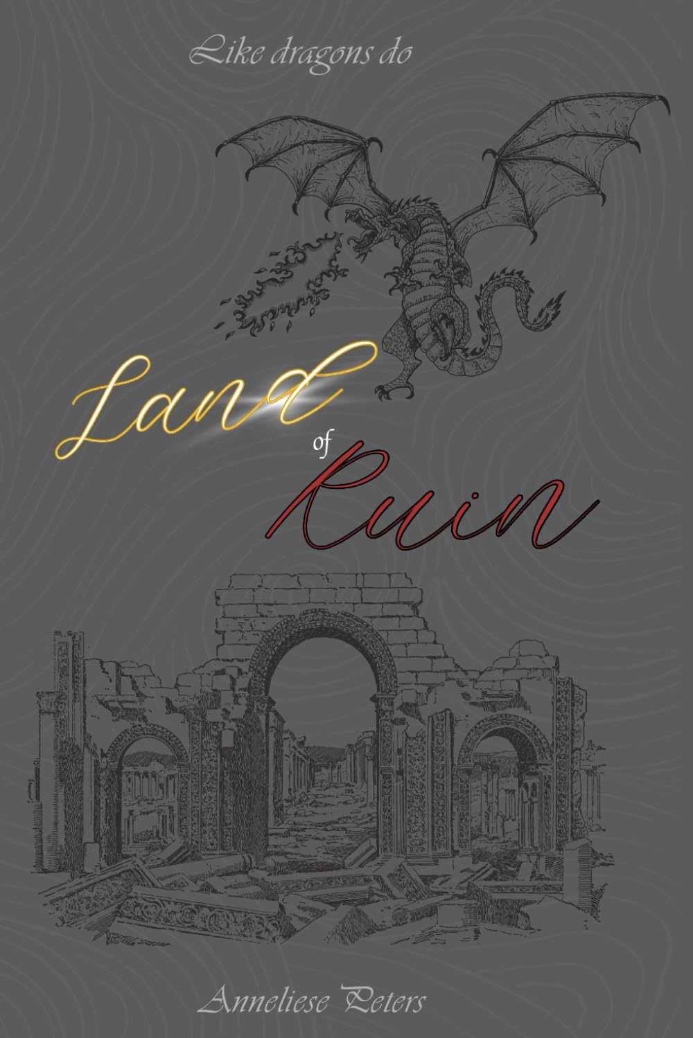 Land of Ruin: 2 (Sea of Flames)
