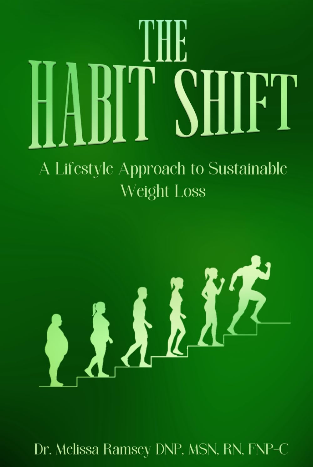 The Habit Shift: A Lifestyle Approach to Sustainable Weight Loss