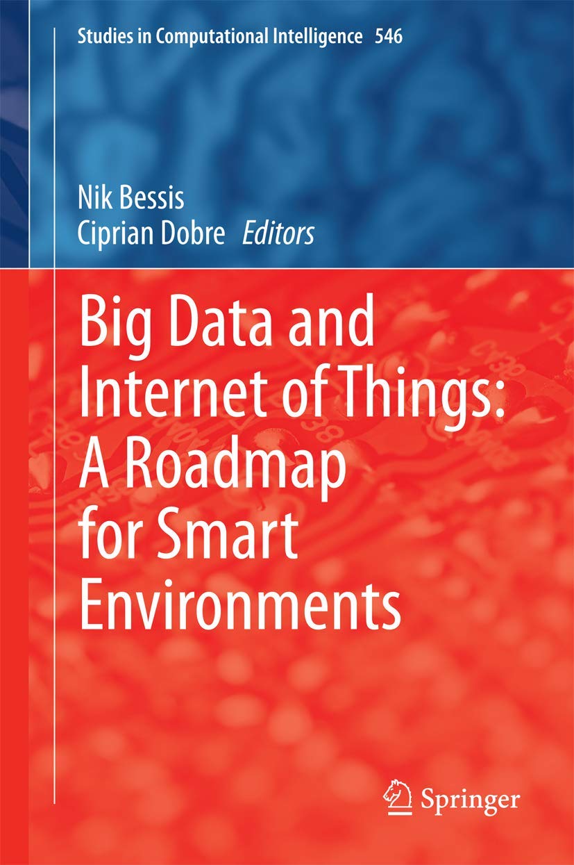 Buy Big Data and Internet of Things: A Roadmap for Smart Environments — BookShops.in
