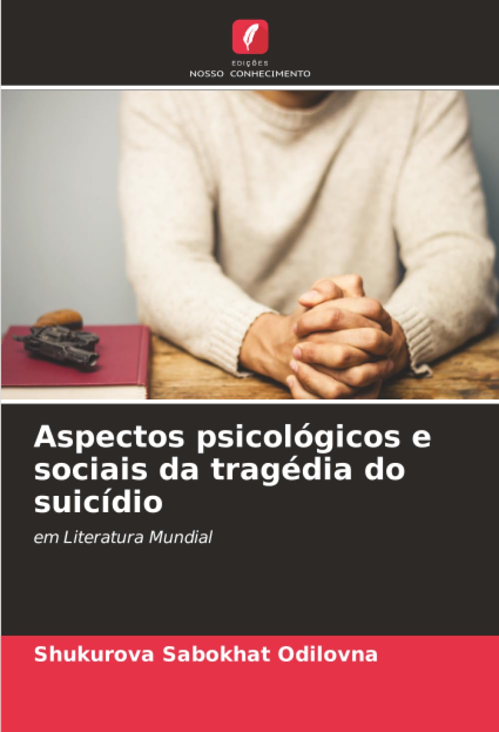 Aspectos psicológicos e sociais da tragédia do suicídio: em Literatura Mundial