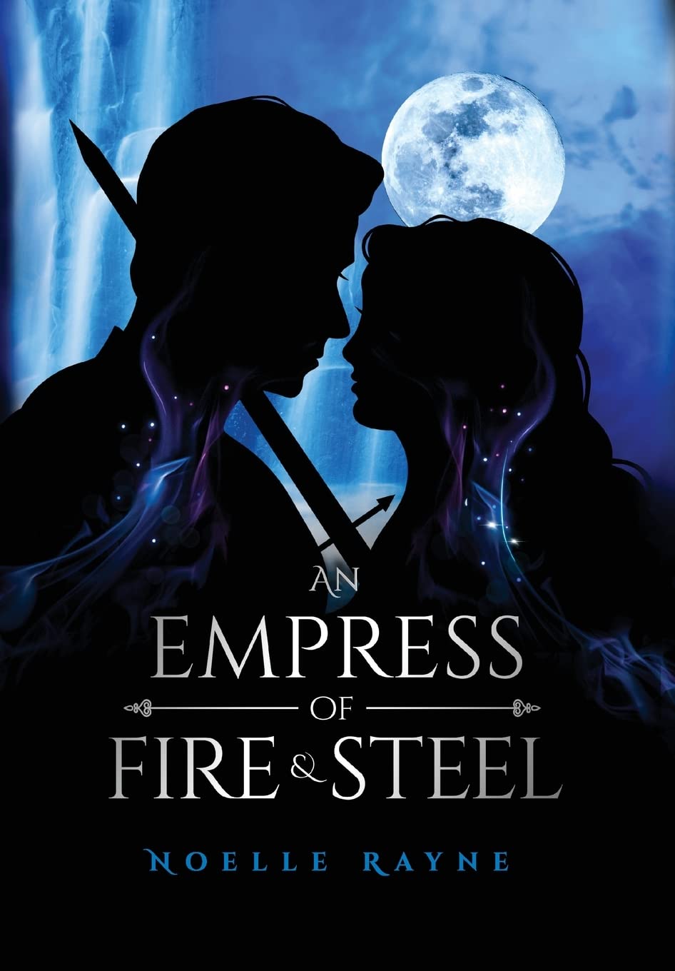 An Empress of Fire & Steel (An Empress Series)
