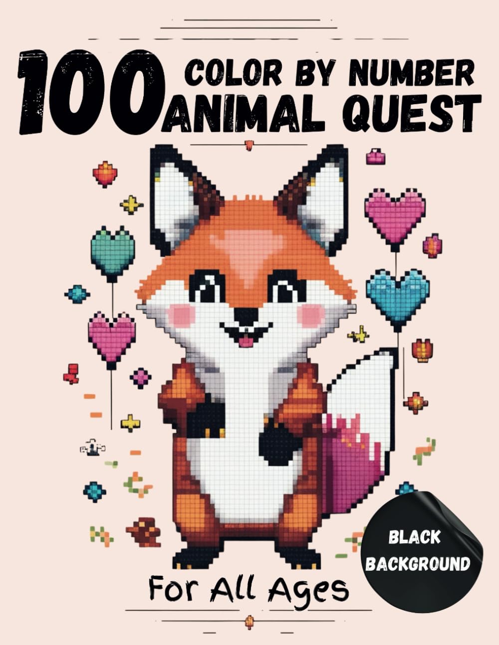 100 Animal Quest Color by Number ( Black Background ): 100 Unique and Adorable Pixelated Animal Designs each with a 12-Color Palette